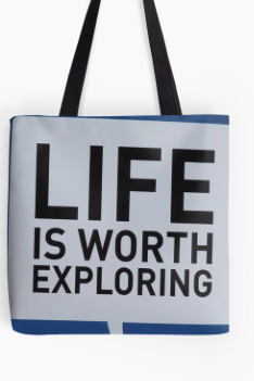 Life is worth exploring